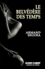 armand segura,le belvédère des temps,jacques flament,le pouls du corail,vericuetos,poèmes