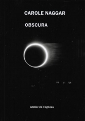 obscura,carole naggar,mémoire,exil,égypte,regard,photographie,empathie,atelier de l’agneau,françoise favretto