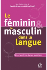 écriture inclusive,vertuisme,experts,sachants,normes,le mal,pédagogie,poésie,psychanalyse,rêves,transparence,l’écriture inclusive en questions,le panoptique,Éloge de l’irrévérence
